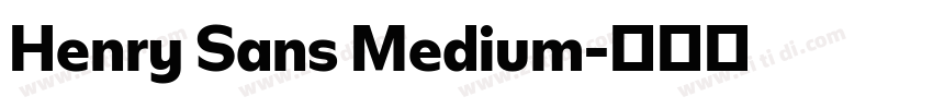 Henry Sans Medium字体转换